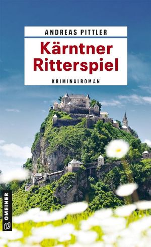 [Obiltschnig & Popatnig 02] • Kärntner Ritterspiel